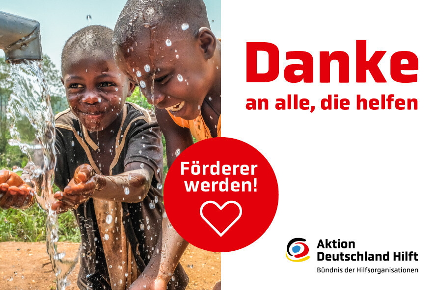 Helfen Sie uns zu Helfen - als Förderer von Aktion Deutschland Hilft Helfen Sie uns zu helfen.