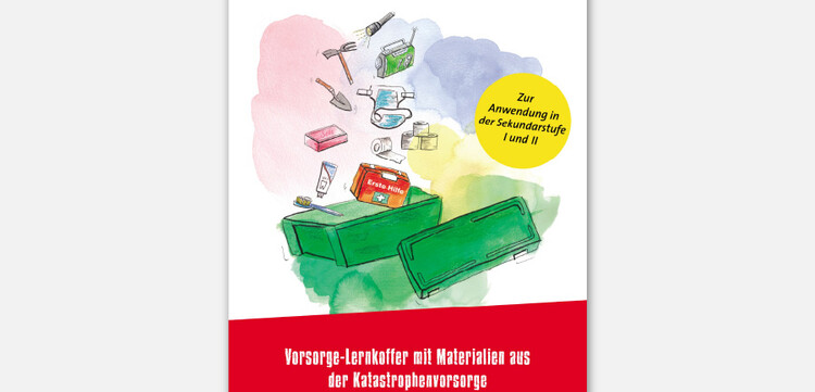 Lernkoffer zum Schulmaterial "Katastrophenvorsorge verstehen" Lernkoffer zum Schulmaterial "Katastrophenvorsorge verstehen"