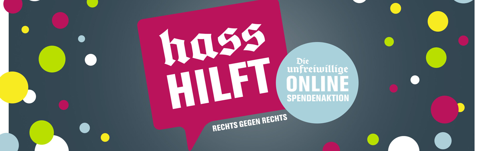 Hass Hilft: Die unfreiwillige Spendenaktion
