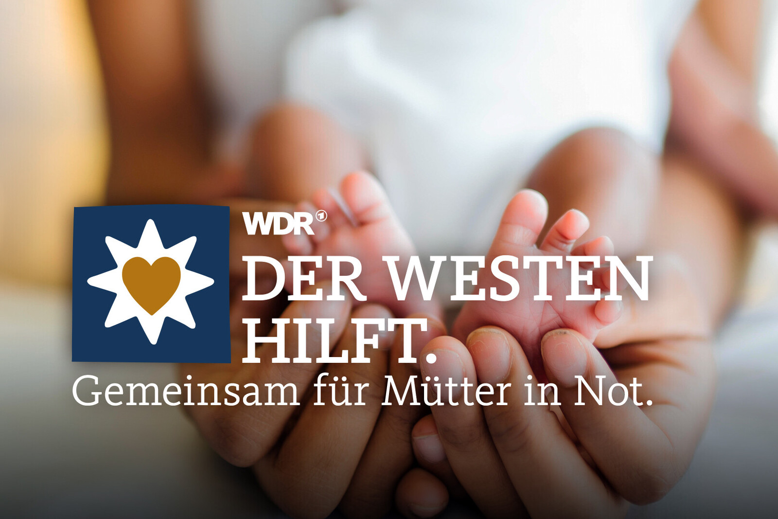 WDR & Aktion Deutschland Hilft: Gemeinsam für Mütter in Not